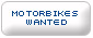 motorbike Wanted